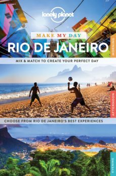 make my day. rio de janeiro (lonely planet)-9781760342364