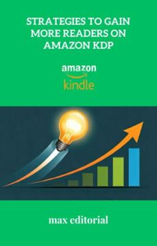 strategies to gain more readers on amazon kdp (ebook)-9781779741264