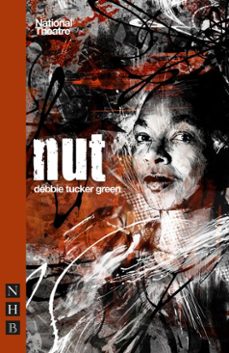 nut (ebook)-debbie tucker green-9781780012964