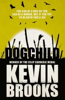 dogchild (ebook)-kevin brooks-9781780316864
