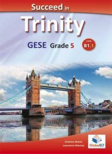 succeed in trinity gese grade 5 cefr b1 student s book with key per le scuole superiori con audio formato mp3-9781781643464