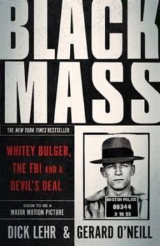 black mass: whitey bulger, the fbi and a devil s deal-9781782116264