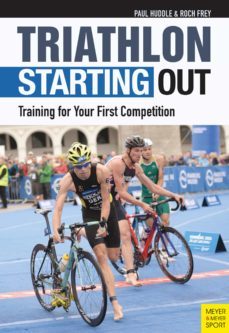 triathlon: starting out (ebook)-paul huddle-frey roch-9781782554264