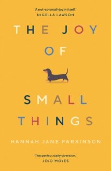 the joy of small things-hannah jane parkinson-9781783352364