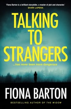 talking to strangers-fiona barton-9781787630864