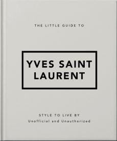the little guide to yves saint laurent (ebook)-9781800696464