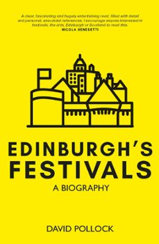 edinburgh's festivals (ebook)-david pollock-9781804251164