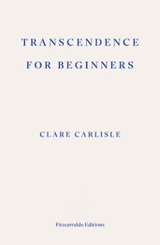 transcendence for beginners (ebook)-clare carlisle-9781804271964
