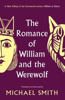 the romance of william and the werewolf (ebook)-michael smith-9781806771264