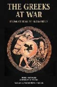 essential histories special 5: the greeks at war form athens to a lexander-philipe de souza-waldemar heckel-9781841768564