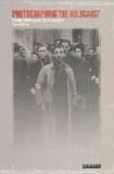 photographing the holocaust: interpretations of the evidence-janina struk-9781860645464