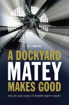 a dockyard matey makes good (ebook)-robert smith-9781861514264
