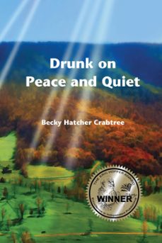 drunk on peace and quiet (ebook)-becky hatcher crabtree-9781888215564