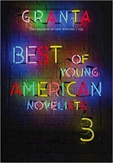 granta 139: best young american novelists-sigrid rausing-9781909889064