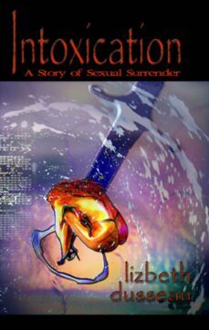 intoxication (ebook)-lizbeth dusseau-9781934349564