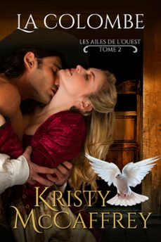 la colombe (ebook)-kristy mccaffrey-viva bonnot-rubio-valentin translation-9781952801464
