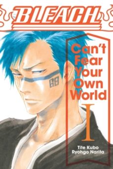 bleach: cant fear your own world, vol. 1-ryohgo narita-9781974713264