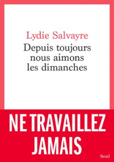 depuis toujours nous aimons les dimanches (ebook)-lydie salvayre-9782021554564