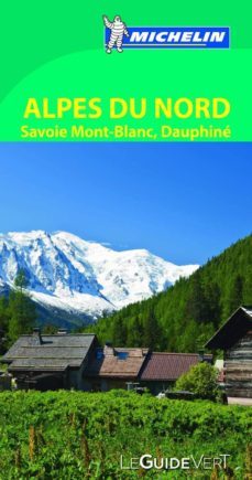 le guide vert alpes du nord, savoie, mont blanc, dauphine (2013)-9782067180864