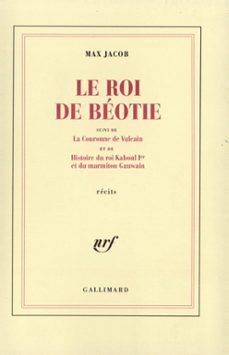 le roi de beotie / la couronne de vulcain / histoire du roi kaboul ier et du marmiton gauwain (ebook)-max jacob-9782072230264