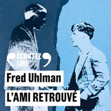 l'ami retrouve (audiolibro)-fred uhlman-9782072286964