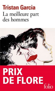 la meilleure part des hommes - prix de flore (ebook)-tristan garcia-9782072506864