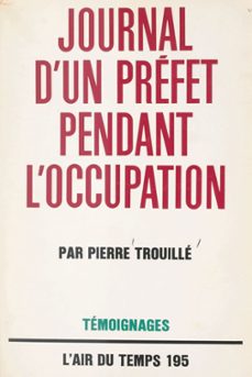 journal d'un prefet pendant l'occupation (ebook)-pierre trouillé-9782072811364