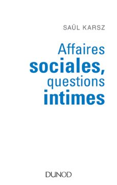 affaires sociales, questions intimes (ebook)-saul karsz-9782100766864