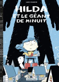 hilda (tome 2) - hilda et le geant de minuit (ebook)-luke pearson-9782203176164