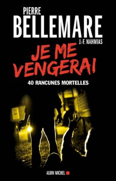 je me vengerai (ebook)-pierre bellemare-9782226231864
