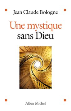 une mystique sans dieu (ebook)-jean claude bologne-9782226339164