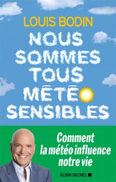 nous sommes tous météo sensibles (ebook)-louis bodin-9782226447364