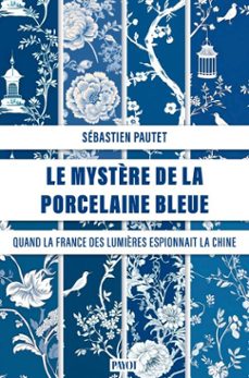le mystère de la porcelaine bleue (ebook)-sébastien pautet-9782228941464