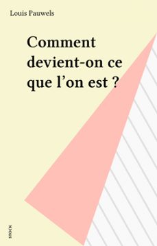 comment devient-on ce que l'on est ? (ebook)-louis pauwels-9782234104464