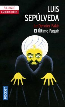 dernier fakir / el ultimo faqu-luis sepulveda-9782266230964