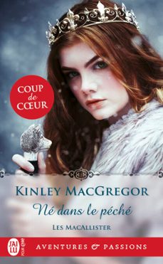 les macallister (tome 3) - ne dans le peche (ebook)-kinley macgregor-9782290219164
