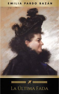 la ultima fada (ebook)-emilia pardo bazan-9782291017264