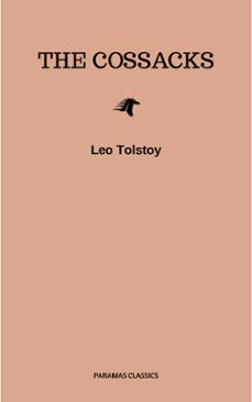 the cossacks (ebook)-leon tolstoi-9782291068464