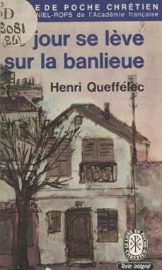 le jour se lève sur la banlieue (ebook)-henri queffelec-9782307062264