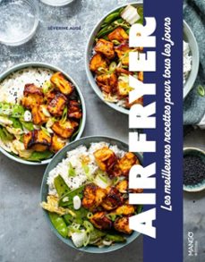 air fryer : les meilleures recettes pour tous les jours (ebook)-séverine augé-9782317039164