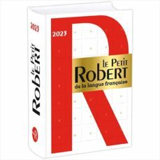 le petit robert de la langue française 2023-9782321018964