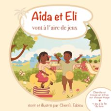 ada et eli vont a l aire de jeux-cherifa tabiou-9782322234264
