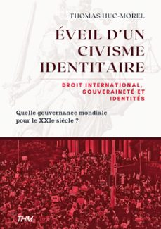 eveil d'un civisme identitaire (ebook)-thomas huc-morel-9782322625864