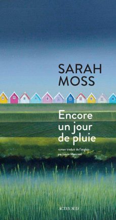 encore un jour de pluie (ebook)-sarah moss-9782330166564