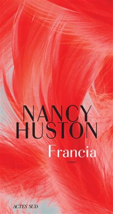 francia-nancy huston-9782330188764