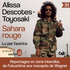 sahara rouge (audiolibro)-alissa descotes toyosaki-9782330223564