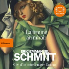 la femme au miroir (audiolibro)-eric emmanuel schmitt-9782356413864