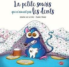 la petite souris qui n aimait pas les dents-9782368293164