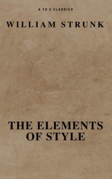 the elements of style ( fourth edition ) ( a to z classics) (ebook)-9782378072964