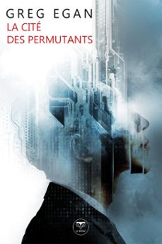 la cite des permutants (ebook)-greg egan-9782381630564